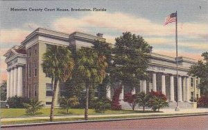 Florida Bradenton The Manatee County Court House
