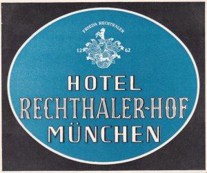 Germany Muenchen Hotel Rechthaler Hof Vintage Luggage Label sk2580
