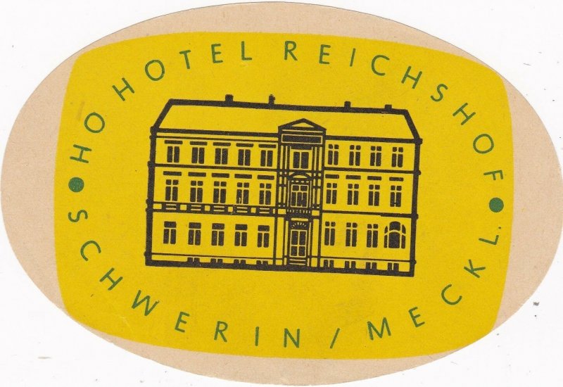 Germany Schwerin Ho Hotel Reichshof Vintage Luggage Label sk3055