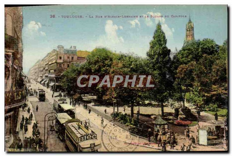 Old Postcard Toulouse Rue Alsace Lorraine D And The Square Capitol