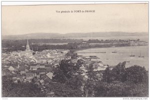 FORT DE FRANCE, Martinique, France, 1900-1910's; Vue Generale De Fort De France