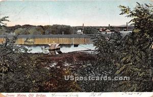 Old Bridge Orono ME 1907