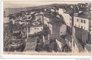 CONSTANTINE, Algeria, Africa, 1900-1910's; Le Quartier Des Tanneurs Sur Le Ra...