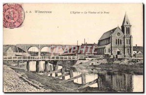 Wimereux - L & # 39Eglise - The Viaduct and the Bridge - Old Postcard