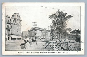 RUTLAND VT LOOKING ACROSS MERCHANTS ROW TO CENTER STREET ANTIQUE POSTCARD