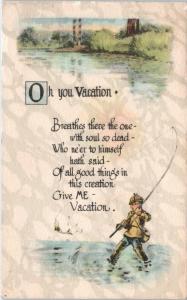 FISHING Related GREETING   Postcard Oh You Vacation - Man Fishing c1920s