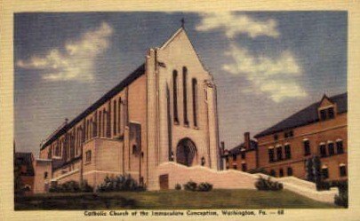 Catholic Church of Immaculate Conception  - Washington, Pennsylvania PA  