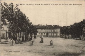 CPA LIVAROT Ecole Maternelle et Place du Marche aux Fromages (1227408)