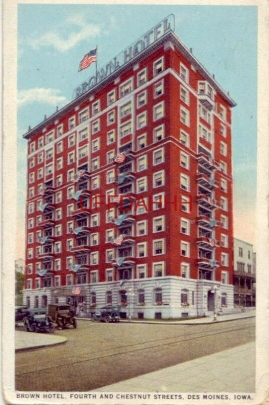 BROWN HOTEL, Fourth and Chesnut Streets, DES MOINES, IA