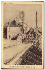 Old Postcard Villeneuve Sur Yonne La Rue Du Pont