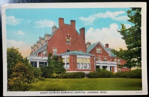 Vintage Postcard 1915-1930 Henry Heywood Memorial Hospital, Gardener (MA)