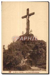 Brive - The Cross of St. Antoine - Old Postcard