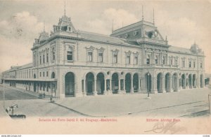 MONTEVIDEO , 1900-10s ; Estacion del Ferro Carril C. del URUGUAY , 1907