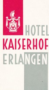 Germany Erlangen Hotel Kaiserhof Vintage Luggage Label sk2343