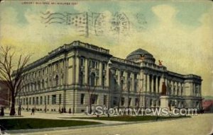 Library Building - MIlwaukee, Wisconsin WI Postcard