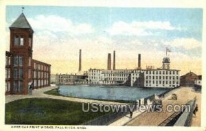 American Print Works - Fall River, Massachusetts MA