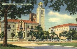 Court House - Sarasota, Florida FL