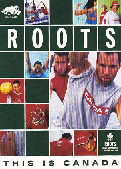 Advertising Roots Canada Official Outfitters Of The Canadian Olympic Team