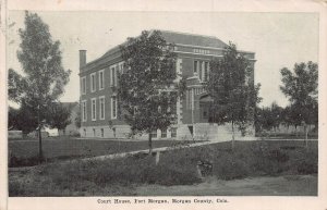 FORT MORGAN COLORADO~COURT HOUSE ~1909 POSTCARD