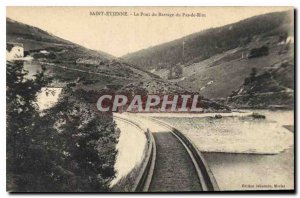 Postcard Old Saint Etienne Le Pont du Barrage No Rios