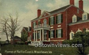 Home Of Nellie Custis  - Woodlawn, Virginia VA Postcard