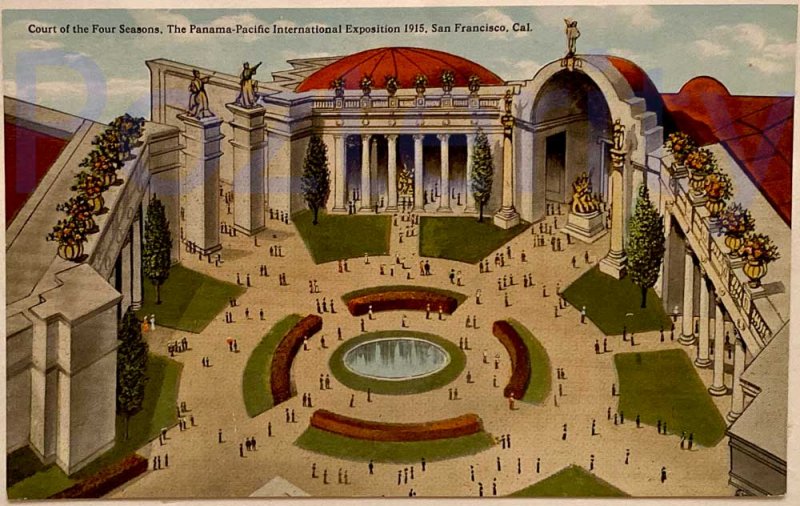 Court of Four Seasons Panama-Pacific International Exposition 1915 San Francisco