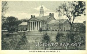 Municipal Building  - Maplewood, New Jersey NJ  