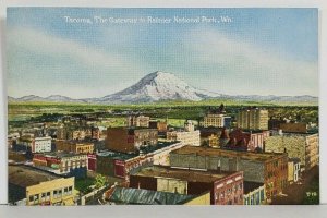 Takoma The Gateway to Rainier National Park Wn. Postcard M14