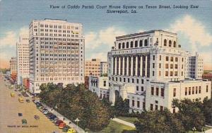 Louisianas Shreveport View Of Caddo Parish Court House Square On Texas Street...