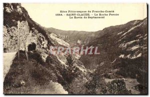 Old Postcard St. Claude La Roche Percee Ravine Septmoncel