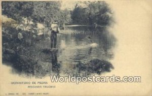 Monasterio de Piedra, Pescando Truchas Spain Tarjeta Postal Unused 