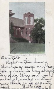 DAVENPORT, Iowa, PU-1906; Chapel Tower, S. Katharine's School