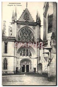 Old Postcard Pierrefonds du Chateau Chapel