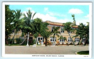 DELRAY BEACH, Florida FL ~ Roadside KENTUCKY HOUSE Hotel c1930  Postcard