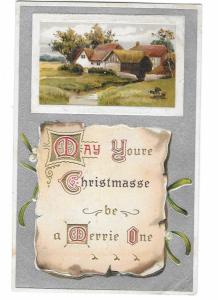 May Your Christmas be a Merrie One Embossed c 1910