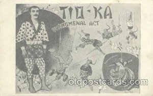 Circus Tio-Ka Phenomental Act Unused wear and crease left bottom corner, ligh...