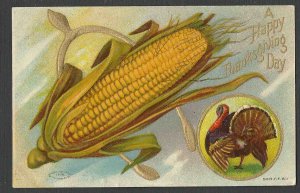 DATED 1910 PPC* HAPPY THANKSGIVING W/CORN & TURKEY EMBOSSED POSTED