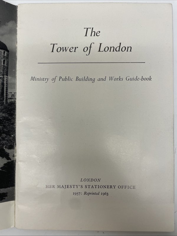 The Tower of London - Ministry of Public Building and Works Guide-Book (1963)