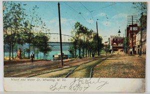 Wheeling W Va  Wharf and Water St 1907 to Indianapolis IN udb Postcard R20