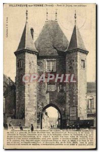 Old Postcard Villeneuve sur Yonne Yonne Joigny Gate exterior view