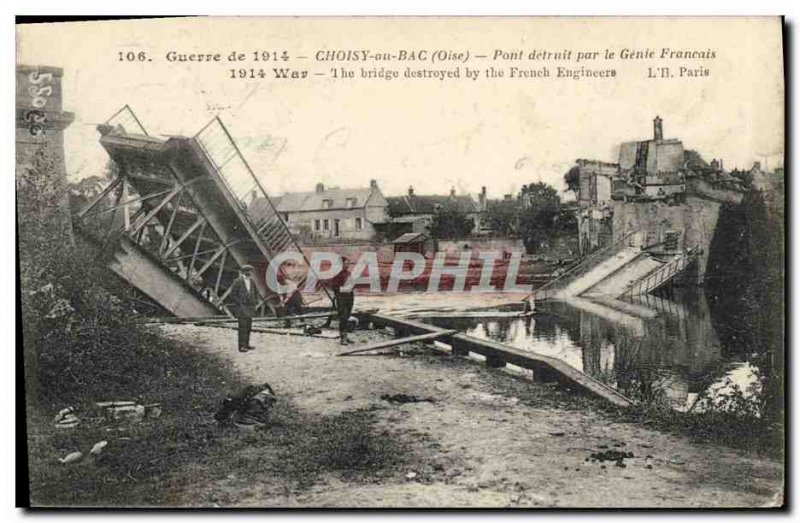 Old Postcard Army Choisy au Bac Bridge destroyed by the French Genie