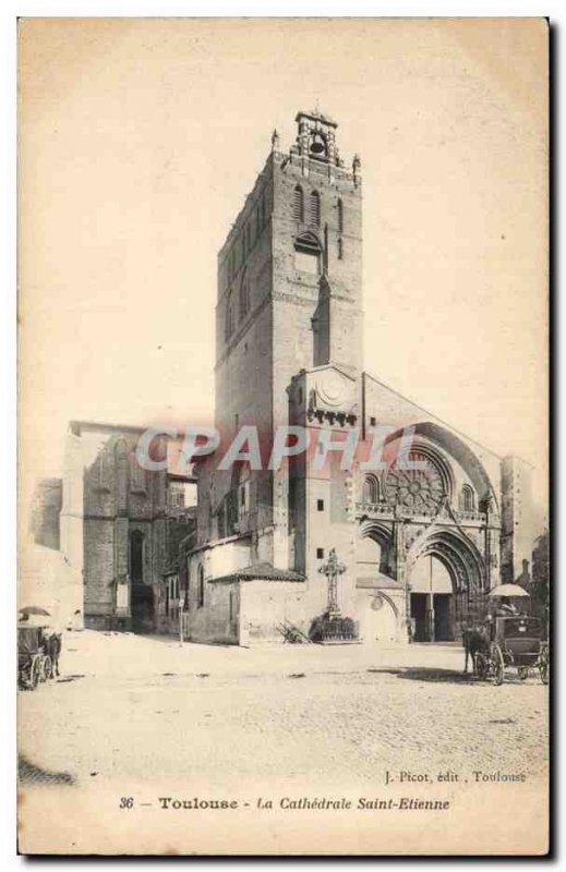 Toulouse - La Cathedrale St Etienne - Old Postcard