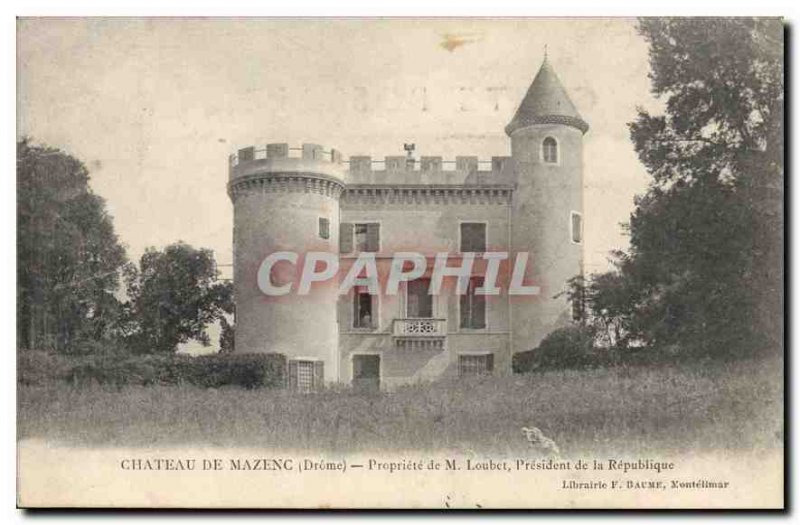 Old Postcard Chateau de Mazenc Drome Property of M Loubet President of the Re...