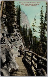 Trail to Lookout Point near Lake Louise Chalet Alberta Postcard H81