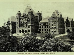 C.1900-07 Provincial Parliament Buildings, Queen's Park, Toronto Postcard F15
