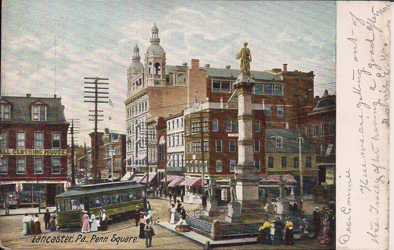 Lancaster PA 1906, Penn Square, Trolleys, Street Car, Civil War Monument, Signs