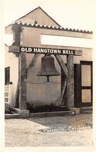 RPPC Old Hangtown Bell PLACERVILLE, CA El Dorado County c1930s Vintage Postcard