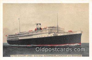 Clyde Mallory Lines Algonquin, Cherokee & Seminole Ship Unused 