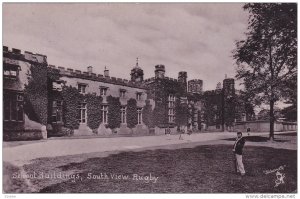 Rugby , Warwickshire, England, PU-1905 ; School Buildings, South View