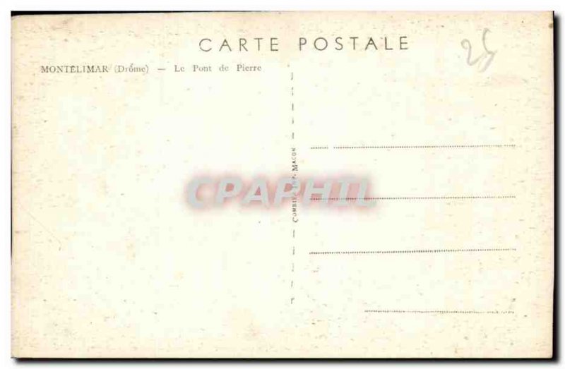 Montelimar - The Stone Bridge - Old Postcard